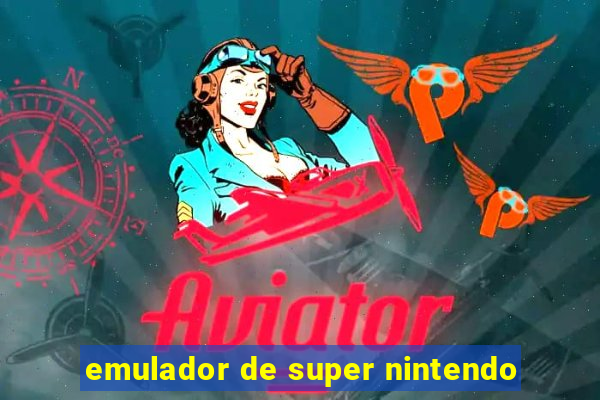 emulador de super nintendo