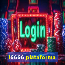 l6666 plataforma