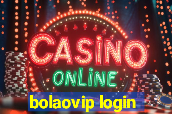 bolaovip login