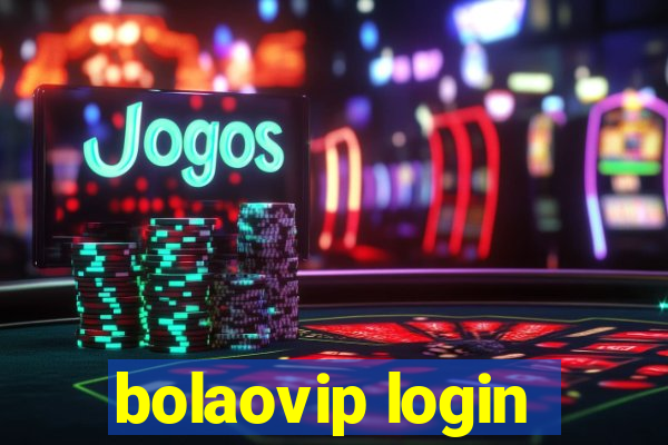 bolaovip login