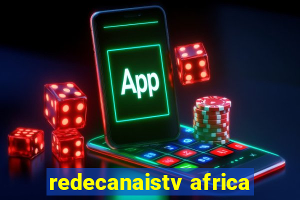 redecanaistv africa