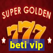 beti vip