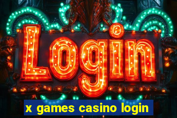 x games casino login