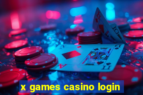 x games casino login