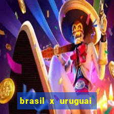 brasil x uruguai ao vivo multicanais