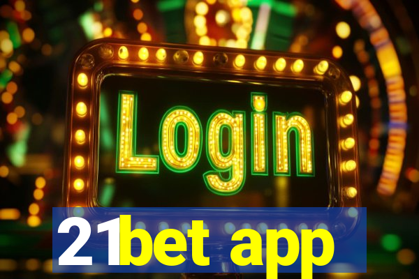 21bet app