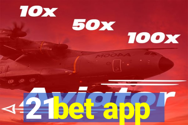 21bet app