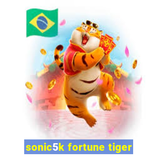 sonic5k fortune tiger