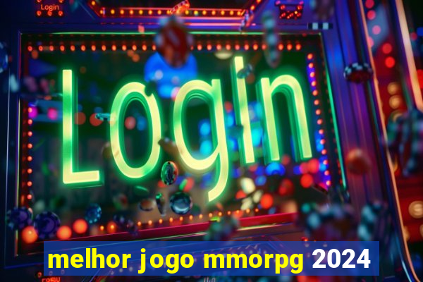 melhor jogo mmorpg 2024