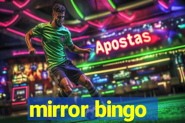 mirror bingo