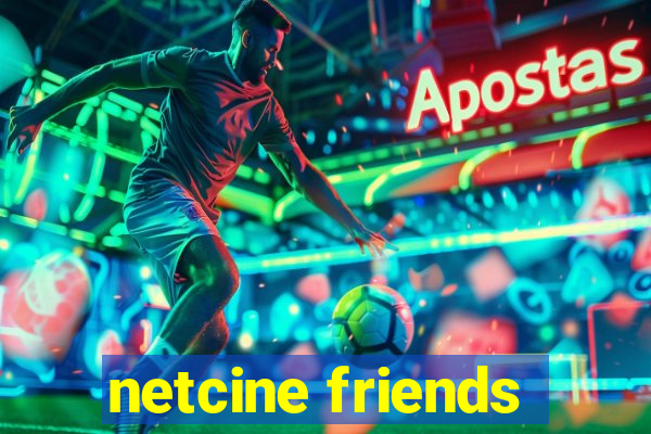 netcine friends