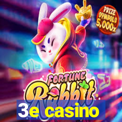 3e casino