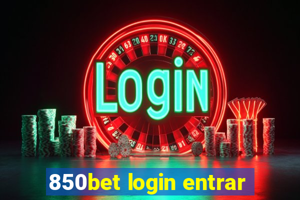 850bet login entrar