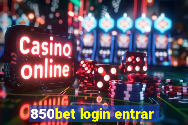 850bet login entrar