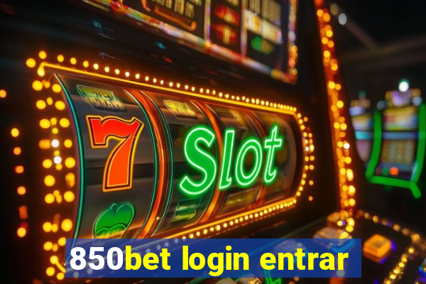 850bet login entrar