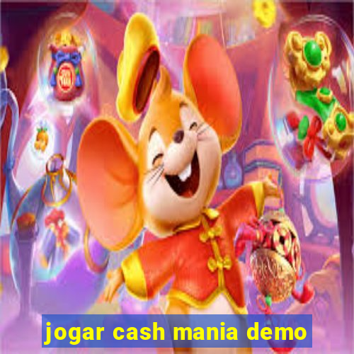 jogar cash mania demo