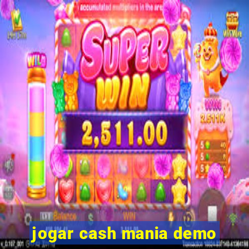 jogar cash mania demo