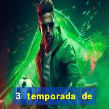 3 temporada de from torrent