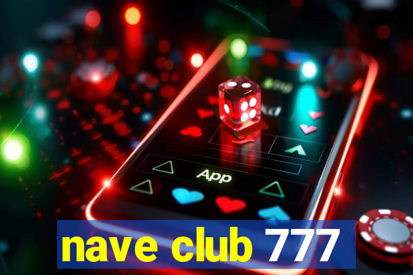 nave club 777