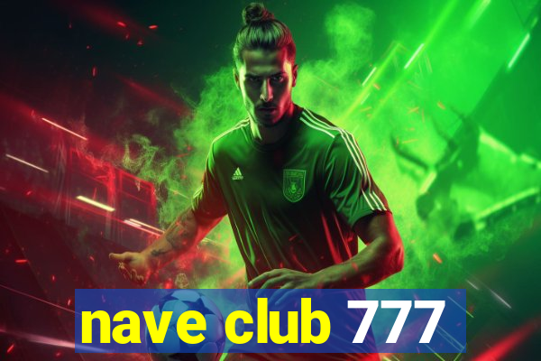 nave club 777