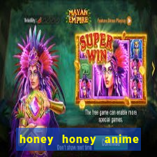 honey honey anime onde assistir