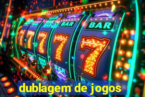 dublagem de jogos