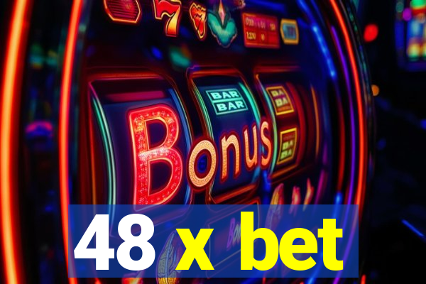 48 x bet