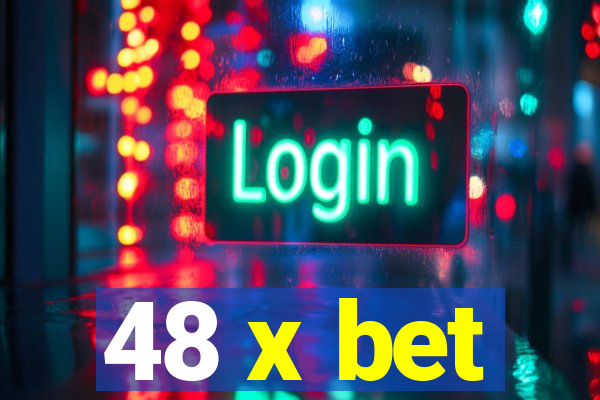 48 x bet