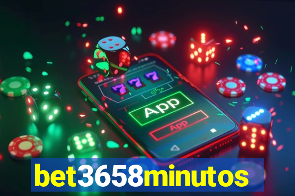 bet3658minutos