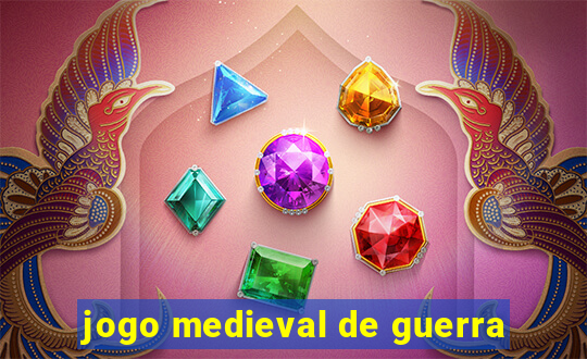 jogo medieval de guerra