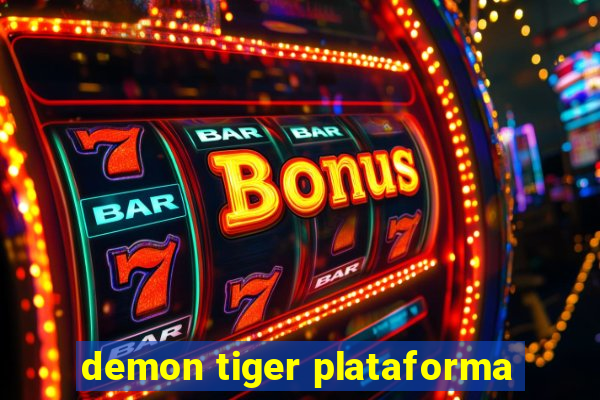 demon tiger plataforma