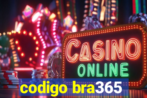 codigo bra365