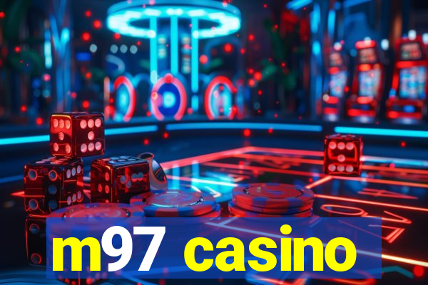 m97 casino