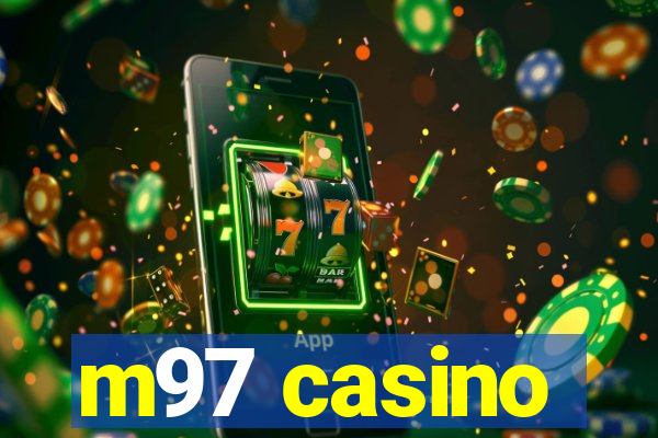 m97 casino