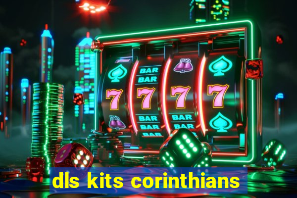 dls kits corinthians