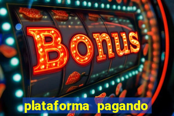 plataforma pagando no cadastro cassino