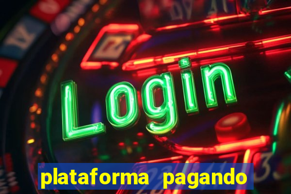 plataforma pagando no cadastro cassino