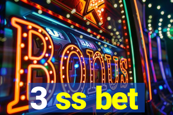 3 ss bet