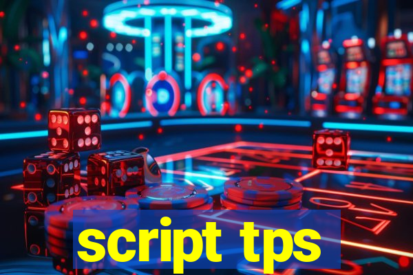 script tps