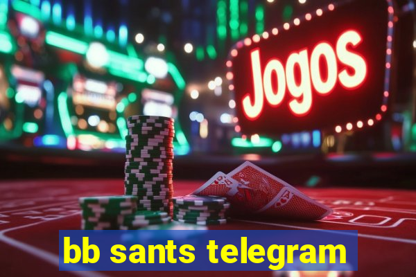 bb sants telegram