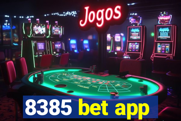 8385 bet app