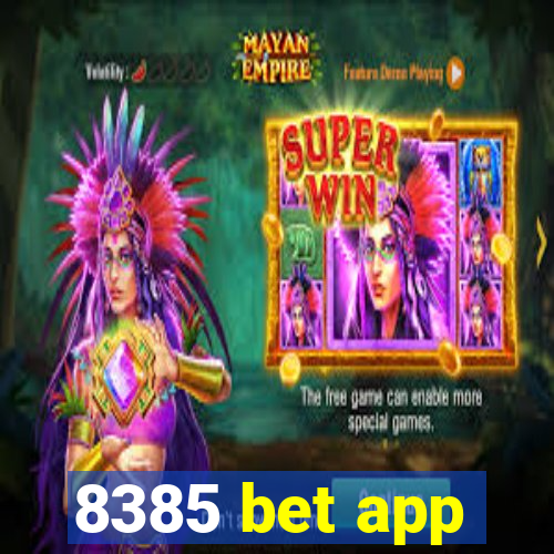 8385 bet app