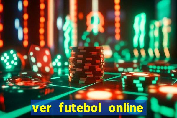 ver futebol online ao vivo