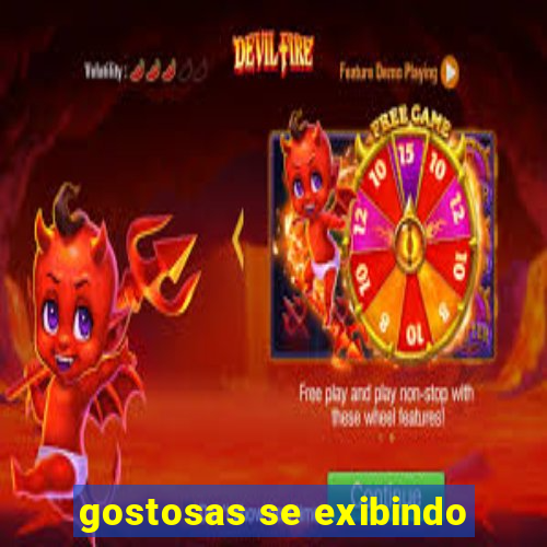 gostosas se exibindo