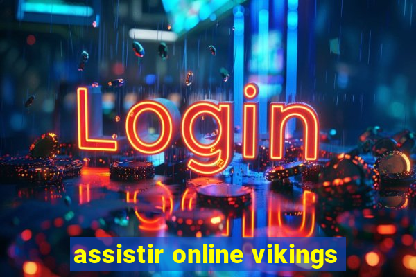 assistir online vikings