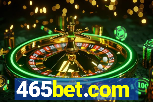 465bet.com