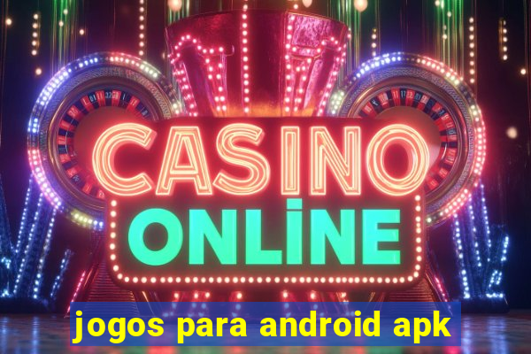 jogos para android apk