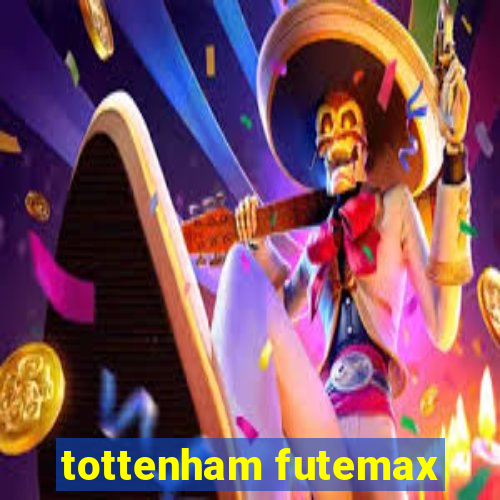 tottenham futemax