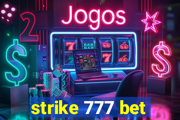 strike 777 bet