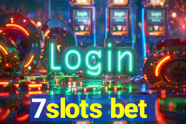 7slots bet